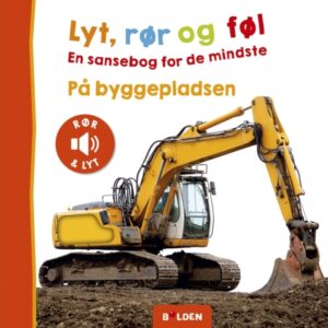 Lyt Rør Og Føl: På Byggepladsen